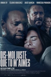 Dis-moi juste que tu m'aimes (2025)
